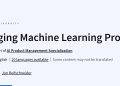Managing Machine Learning Projects (Free Duke University Course)
